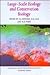 Large Scale Ecology and Con...