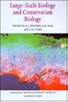 Large Scale Ecology and Conservation Biology : The 35th Symposium of the British Ecological Society, University of Southampton, 1993