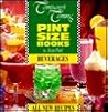 Company's Coming Pint Size Books: Beverages Company's Coming Pint Size Books: Beverages