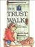 The Trust Walk