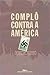 Complô contra a América by Philip Roth