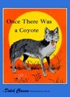 Once There Was a Coyote