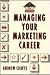 Managing Your Marketing Career