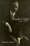 Charles T. Griffes: A Life in Music (Smithsonian Studies of American Musicians) Charles T. Griffes: A Life in Music (Smithsonian Studies of American Musicians)
