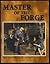 Master of the Forge by B.R. Hughes