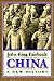 China: A New History