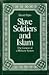Slave Soldiers and Islam: T...