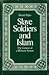Slave Soldiers and Islam by Daniel Pipes