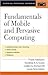 Fundamentals of Mobile and Pervasive Computing