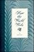 How the World Weds: The Story of Marriage, Adultery & Divorce