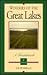 Wineries of the Great Lakes: A Guidebook