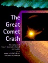 The Great Comet Crash: The Collision of Comet Shoemaker-Levy 9 and Jupiter (Hardcover)