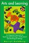 Arts and Learning: An Integrated Approach to Teaching and Learning in Multicultural and Multilingual Settings
