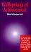 Wellsprings of Achievement by Penelope Gouk
