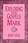 Exploring the Gospels : Mark