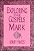 Exploring the Gospels : Mark
