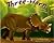 Three-Horn: The Adventure of Triceratops (Dinosaur World)