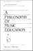 Philosophy of Music Educati...