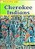 The Cherokee Indains (Native Americans)
