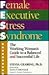 Female Executive Stress Syndrome: The Working Woman's Guide to a Balanced and Successful Life
