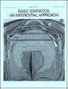 Basic Statistics: An Inferential Approach