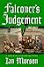 Falconer's Judgement (William Falconer, #2) by Ian Morson