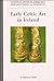Early Celtic Art in Ireland (Treasures of the National Museum of Ireland)