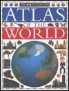 The Eyewitness Atlas of the World (Hardcover)