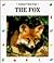 The Fox: Playful Prowler (Animal Close-Ups)
