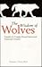 The Wisdom of Wolves: Principles for Creating Personal Success and Professional Triumphs