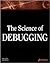 The Science of Debugging