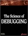 The Science of Debugging