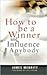 How to Be a Winner and Infl...