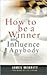 How to Be a Winner and Influence Anybody: The Fruit of the Spirit As the Essence of Leadership