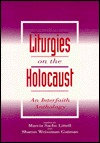 Liturgies on the Holocaust: An Interfaith Anthology (Paperback)