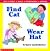 Find Cat, Wear Hat (My First Busy Preschool Book)