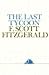 The Last Tycoon by F. Scott Fitzgerald