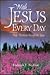 With Jesus Every Day: Daily Devotions Through the Year
