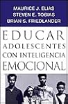 Educar Adolescentes Con Inteligencia (Spanish Edition)