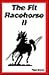 The Fit Racehorse II