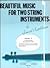 Beautiful Music for Two String Instruments: Two Violins, Vol. 4