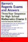Barron's Regents Exams and Answers Sequential Math Course I