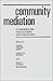 Community Mediation: A Handbook for Practitioners and Researchers