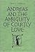 Andreas and the Ambiguity of Courtly Love (Toronto Italian Studies)
