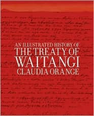 An Illustrated History of the Treaty of Waitangi (Paperback)