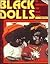 Black Dolls 1820-1991: An I...