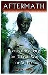 The Aftermath: Remembering the Great War in Wales
