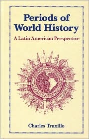 Periods of World History: A Latin American Prespective (Hardcover)
