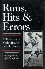 Runs, Hits and Errors: A Treasury of Cub History and Humor (Hardcover)