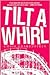 Tilt-a-Whirl